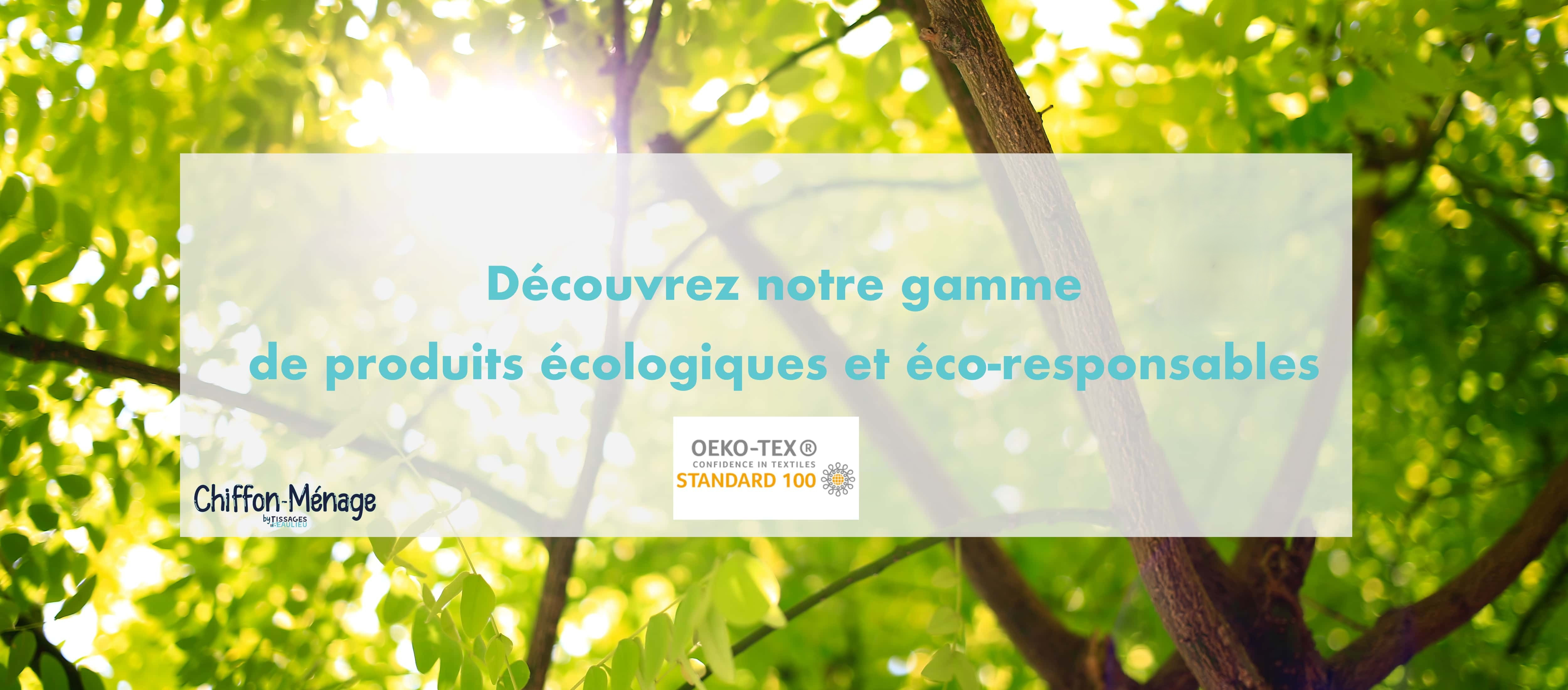 Découvrez nos produits écologiques